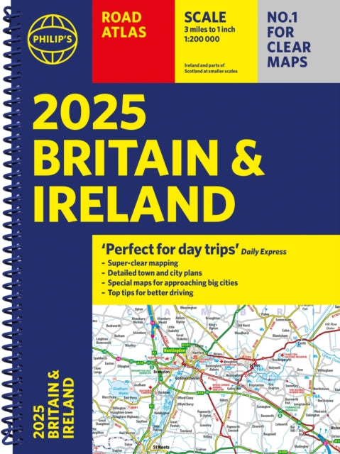2025 Philip's Road Atlas Britain and Ireland : (A4 Spiral Binding)-9781849076685