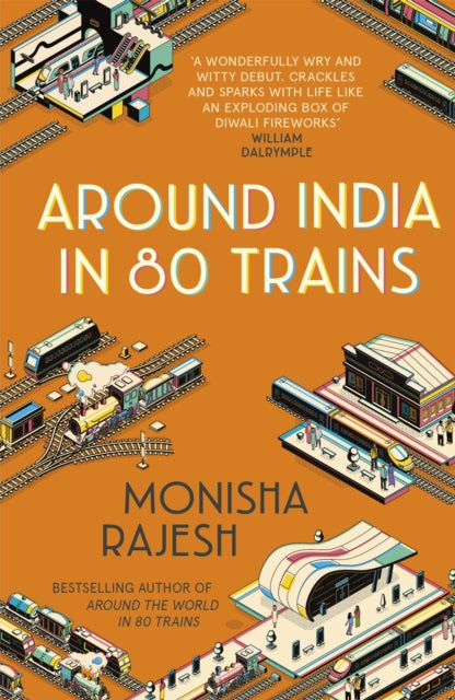 Around India in 80 Trains : One of the Independent's Top 10 Books about India-9781857886443