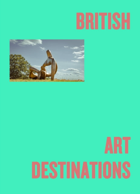British Art Destinations-9781914314926