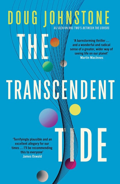 The Transcendent Tide : The epic, profound, awe-inspiring new novel from the author of The Space Between Us – as seen on BBC2's Between the Covers Volume 3-9781916788626