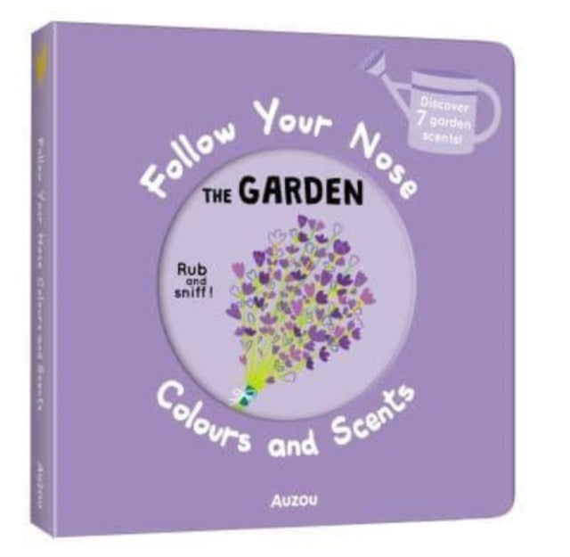 Garden : Follow Your Nose - Colours and Scents-9791039545259