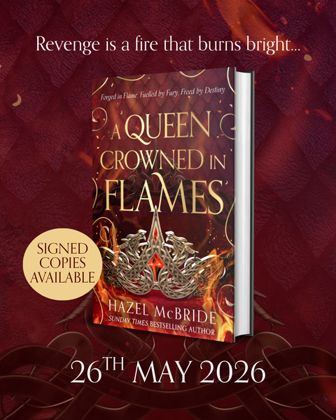 A Queen Crowned in Flames - SIGNED COPY