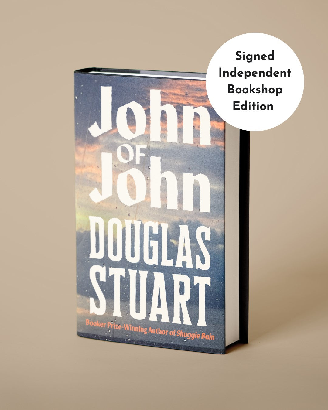 Book titled 'John of John' by John Douglas Stuart with a signed independent bookshop edition label on a beige background.