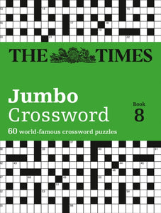 The Times 2 Jumbo Crossword Book 8 : 60 Large General-Knowledge Crossword Puzzles-9780007511983