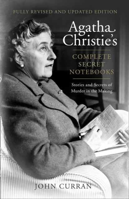 Agatha Christie's Complete Secret Notebooks : Stories and Secrets of Murder in the Making-9780008129637