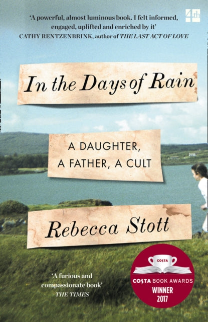 In the Days of Rain : Shortlisted for the 2017 Costa Biography Award-9780008209193