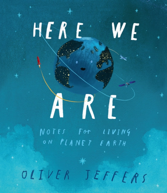 Here We Are : Notes for Living on Planet Earth-9780008266165