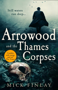 Arrowood and the Thames Corpses-9780008324520