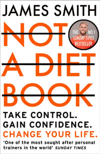 Not a Diet Book : Take Control. Gain Confidence. Change Your Life.-9780008374297