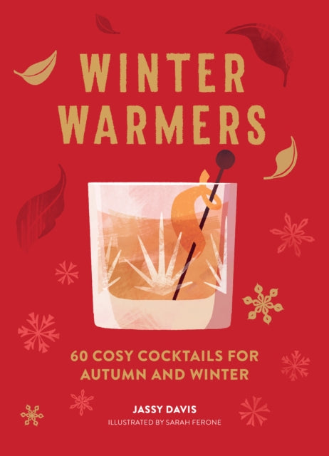 Winter Warmers : 60 Cosy Cocktails for Autumn and Winter-9780008402006
