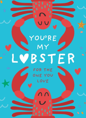 You're My Lobster : A Gift for the One You Love-9780008506438