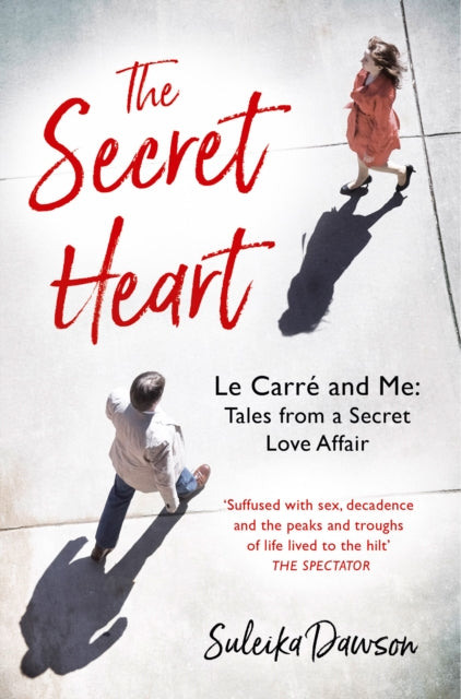 The Secret Heart : John Le Carre: an Intimate Memoir-9780008533052