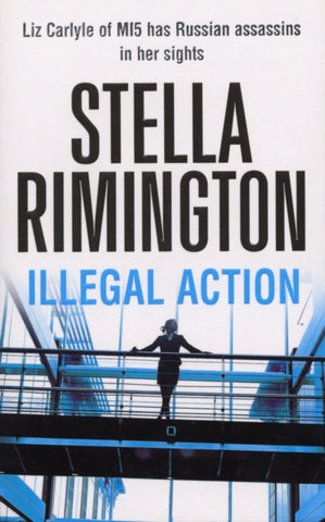 Illegal Action : (Liz Carlyle 3)-9780099502135