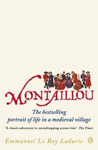 Montaillou : Cathars and Catholics in a French Village 1294-1324-9780140137002