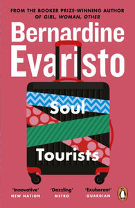 Soul Tourists : From the Booker prize-winning author of Girl, Woman, Other-9780140297829