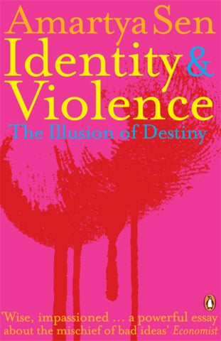 Identity and Violence : The Illusion of Destiny-9780141027807