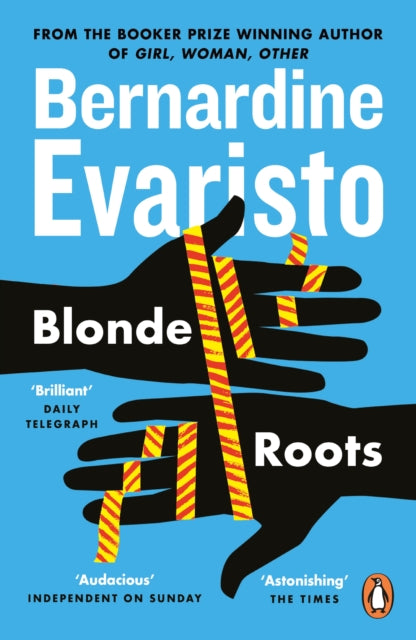 Blonde Roots : From the Booker prize-winning author of Girl, Woman, Other-9780141031521