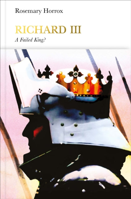 Richard III (Penguin Monarchs) : A Failed King?-9780141978932