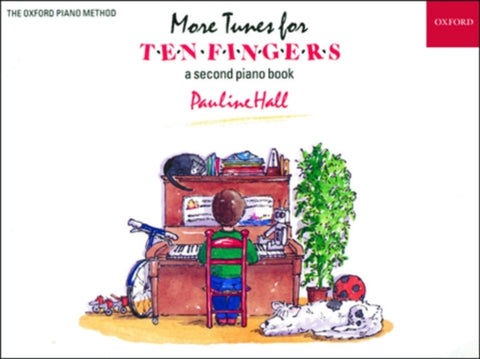 More Tunes for Ten Fingers : A Second Piano Book for Young Beginners-9780193727397