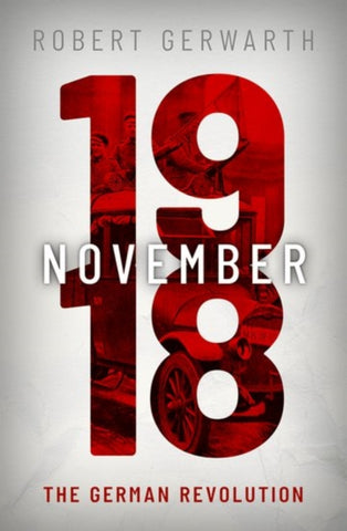 November 1918 : The German Revolution-9780199546473
