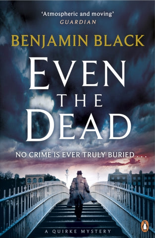 Even the Dead : A Quirke Mystery-9780241197356