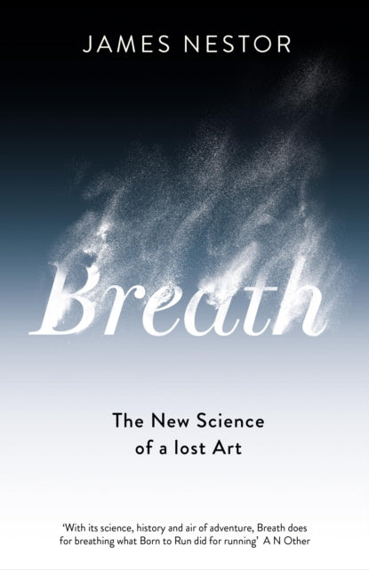 Breath : The New Science of a Lost Art-9780241289075