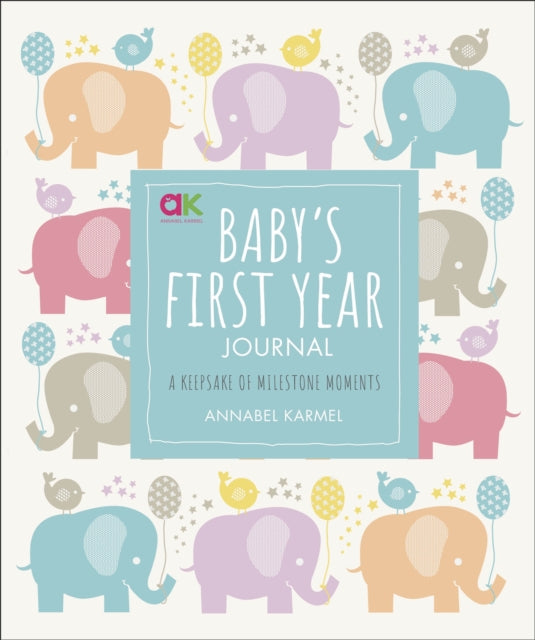 Baby's First-Year Journal : A Keepsake of Milestone Moments-9780241365601