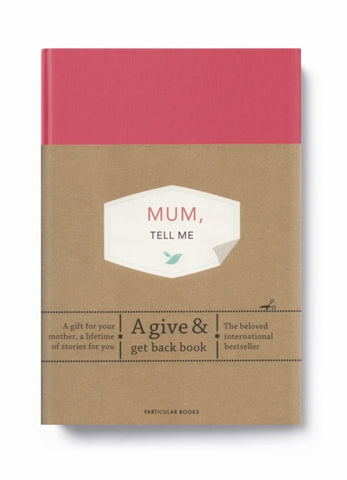 Mum, Tell Me : A Give & Get Back Book-9780241367223