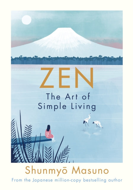 Zen: The Art of Simple Living-9780241371831