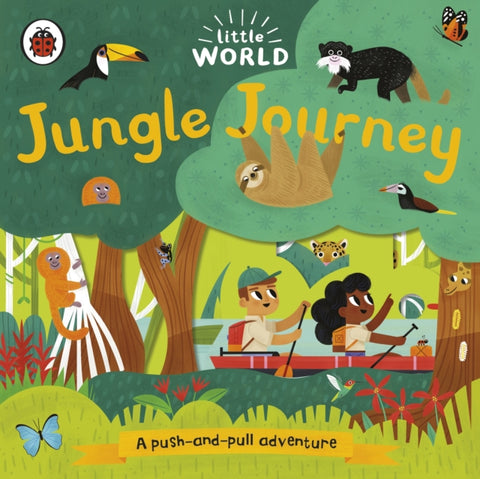 Little World: Jungle Journey : A push-and-pull adventure-9780241373002