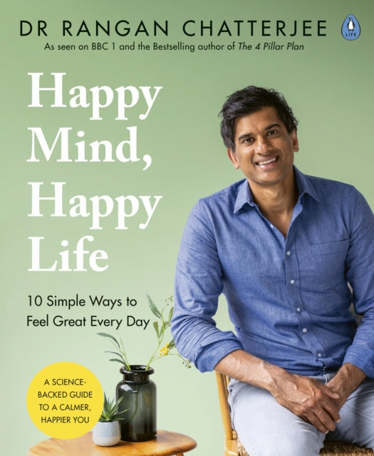 Happy Mind, Happy Life : 10 Simple Ways to Feel Great Every Day-9780241397855