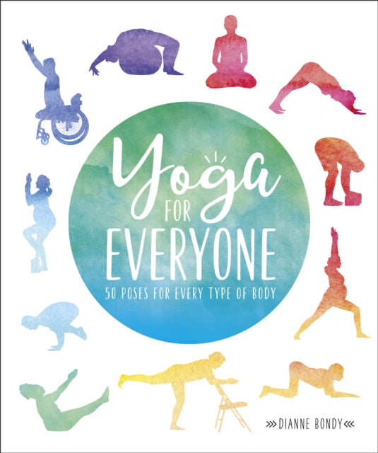Yoga for Everyone : 50 Poses for Every Type of Body-9780241398951
