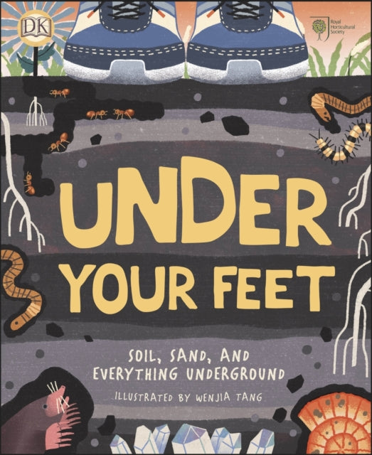 RHS Under Your Feet : Soil, Sand and other stuff-9780241412459