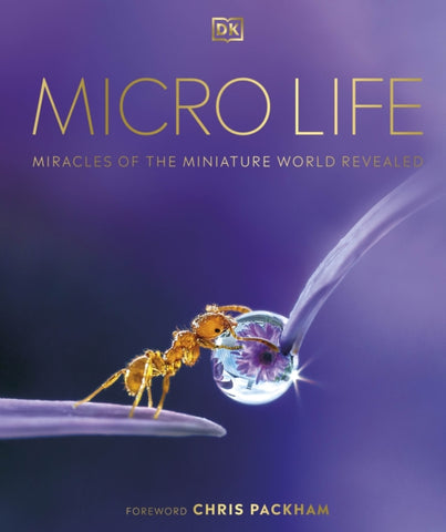 Micro Life : Miracles of the Miniature World Revealed-9780241412756