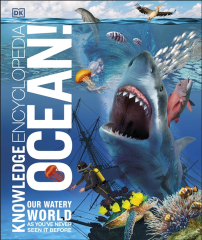 Knowledge Encyclopedia Ocean! : Our Watery World As You've Never Seen It Before-9780241412886