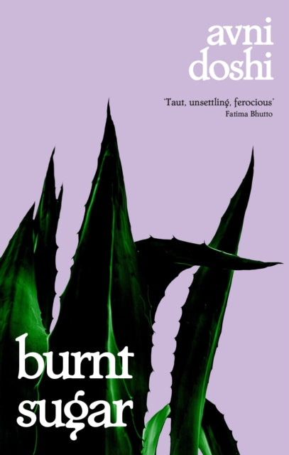 Burnt Sugar : Longlisted for the Booker Prize 2020-9780241441510