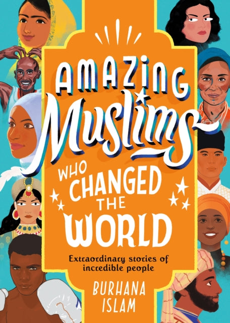 Amazing Muslims Who Changed the World-9780241441800