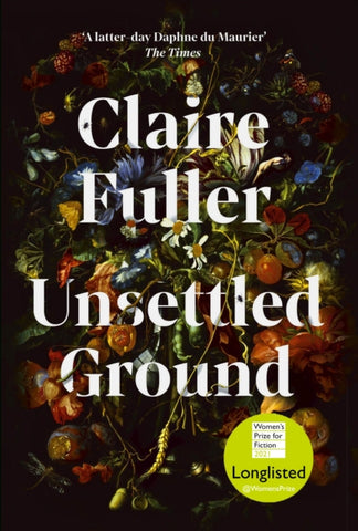 Unsettled Ground : Longlisted for the Women's Prize for Fiction 2021-9780241457443