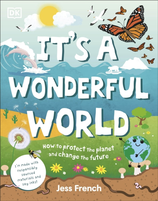 It's a Wonderful World : How To Be Kind To The Planet And Change The Future-9780241533543