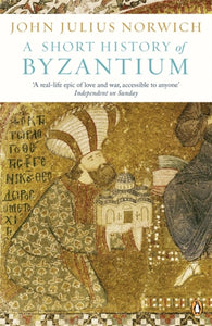 A Short History of Byzantium-9780241953051
