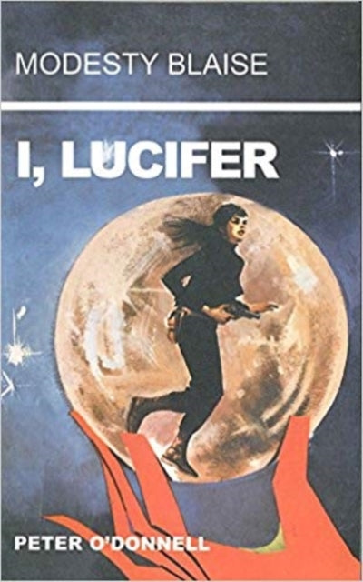 I, Lucifer : (Modesty Blaise)-9780285637078