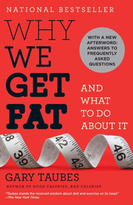 Why We Get Fat-9780307474254