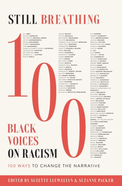 Still Breathing : 100 Black Voices on Racism--100 Ways to Change the Narrative-9780310126737
