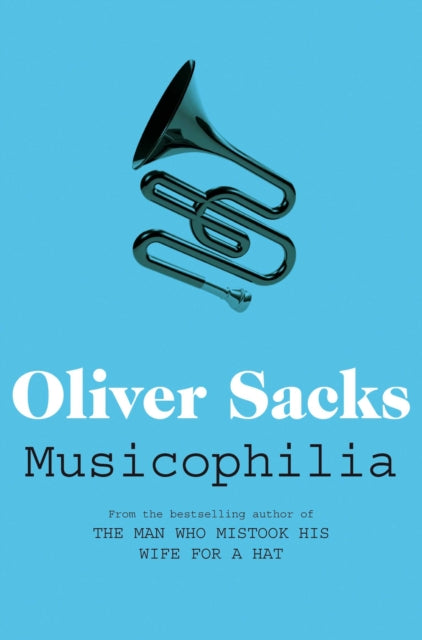 Musicophilia : Tales of Music and the Brain-9780330523592