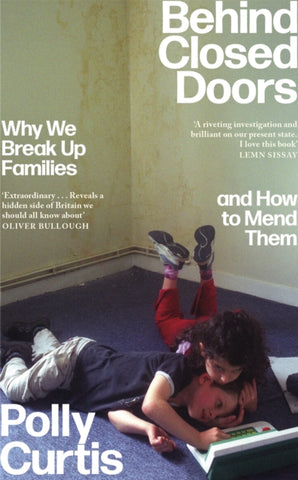 Behind Closed Doors: Why We Break Up Families