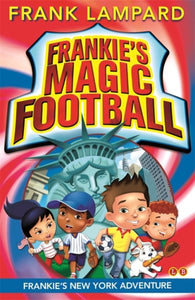Frankie's Magic Football: Frankie's New York Adventure : Book 9-9780349124490