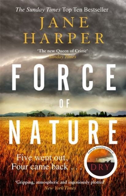 Force of Nature : by the author of the Sunday Times top ten bestseller, The Dry-9780349142128