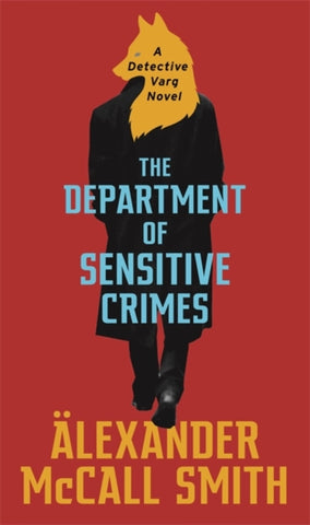 The Department of Sensitive Crimes : A Detective Varg novel-9780349143330