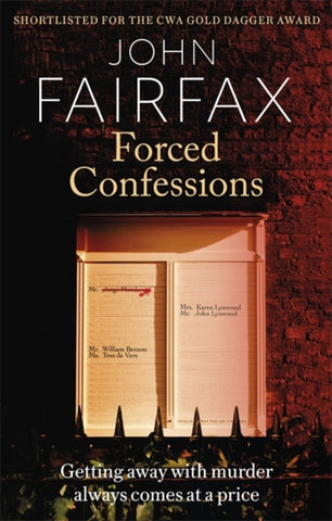 Forced Confessions : SHORTLISTED FOR THE CWA GOLD DAGGER AWARD-9780349143514