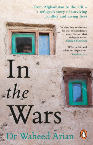 In the Wars : From Afghanistan to the UK, a story of conflict, survival and saving lives-9780552177641